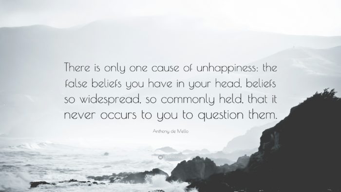 36879-Anthony-de-Mello-Quote-There-is-only-one-cause-of-unhappiness-the ...